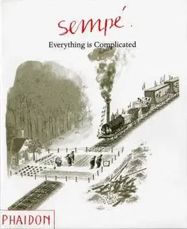 Sempe: Everything is Complicated - Jean-Jacques Sempé
