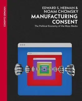Manufacturing Consent - Edward S. Herman, Noam Chomsky