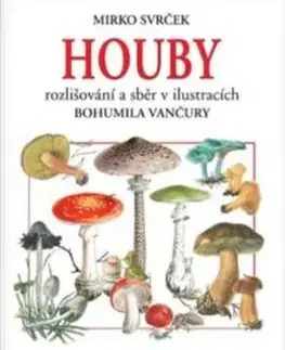 Houby - Mirko Svrček