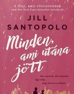 Minden, ami utána jött - Jill Santopolová