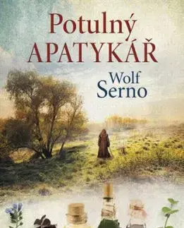 Potulný apatykář - Wolf Serno