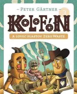 Kolofón a lovec plastov Zero Waste - Peter Gärtner
