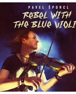 Šporcl Pavel - Rebel With The Blue Violin LP - Pavel Šporcl
