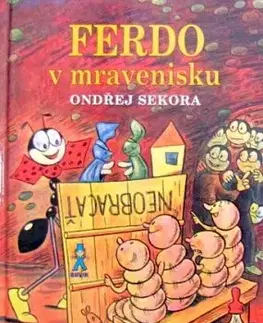 Ferdo Mravec v Mravenisku - Ondřej Sekora