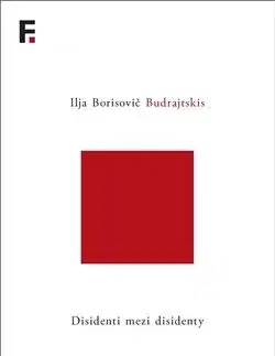 Disidenti mezi disidenty - Ilja Borisovič Budrajtskis