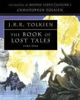History of Middle Earth - The Book of Lost Tales - John Ronald Reuel Tolkien