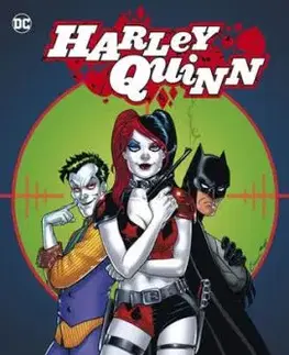 Harley Quinn 5 - Naposled se směje Joker - Jimmy Palmiotti, Amanda Connerová, Alex Sinclair