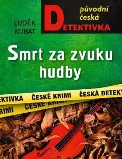 Smrt za zvuku hudby - Luděk Kubát
