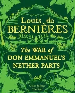 War Of Don Emmanuels Nether P - Louis de Bernieres