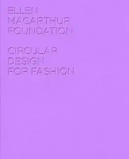 Circular Design for Fashion - Ellen MacArthur Foundation Publishing