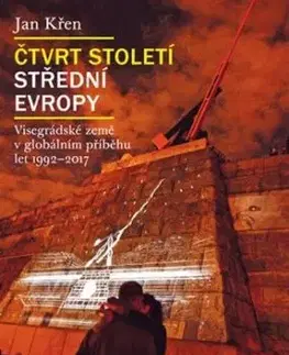 Čtvrt století střední Evropy - Jan Křen