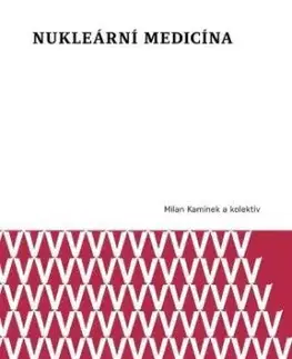 Nukleární medicína - Milan Kamínek
