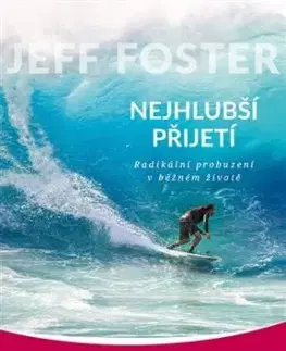 Nejhlubší přijetí - Jeff Foster