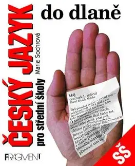 Český jazyk do dlaně pro střední školy - Marie Sochrová