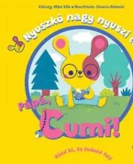 Nyuszkó nagy nyuszi lesz - Pápá, cumi! - Altea Villa