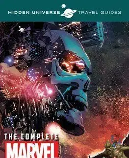 Hidden Universe Travel Guide: The Complete Marvel Cosmos - Marc Sumerak