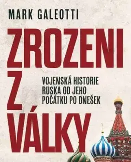Zrozeni z války - Mark Galeotti