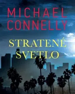 Stratené svetlo - Michael Connelly