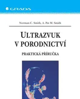 Ultrazvuk v porodnictví - A. Pat, Norman C. Smith
