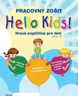 Hello Kids! Hravá angličtina pre deti vek 5-8 - Pracovný zošit - Eva Lange, Eva Gambaľová