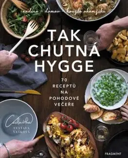 Tak chutná hygge - Svatava Vašková