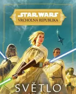 Star Wars: Vrcholná Republika - Světlo rytířů Jedi - Charles Soule