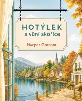 Hotýlek s vůní skořice - Harper Graham
