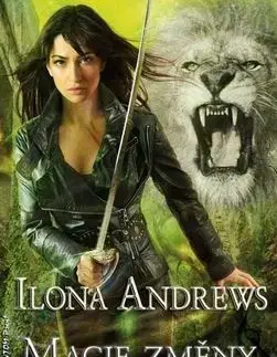Kate Daniels 8 - Magie změny - Ilona Andrews