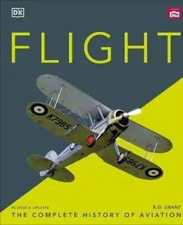 Flight: The Complete History of Aviation - R. G. Grant