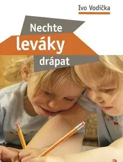 Nechte leváky drápat - Ivo Vodička