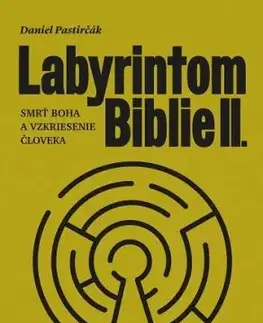 Labyrintom Biblie II. - Daniel Pastirčák