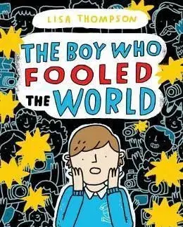The Boy Who Fooled the World - Lisa Thompson