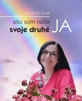 Ako som našla svoje druhé JA - Viera Varšová
