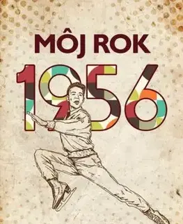 Môj rok 1956
