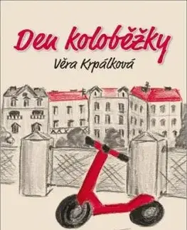 Den koloběžky - Věra Krpálková
