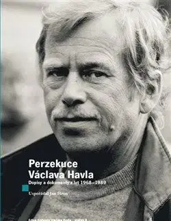 Perzekuce Václava Havla - Havel Václav, Jan Hron