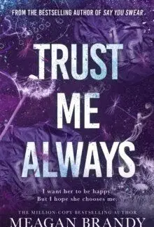 Trust Me Always - Meagan Brandy