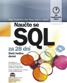 Naučte se SQL za 28 dní - Ron Plew, Arie D. Jones, Stephen Ryan