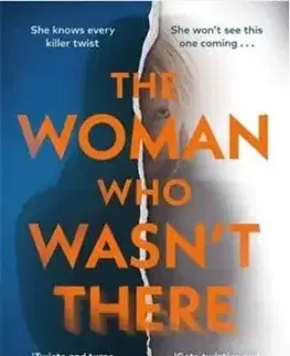 The Woman Who Wasn't There - William Hussey