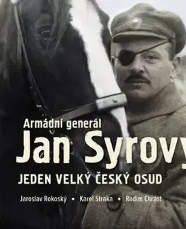 Armádní generál Jan Syrový - Jaroslav Rokoský, Karel Straka, Radim Chrást
