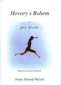Hovory s Bohem pro mladé - Neale Donald Walsch