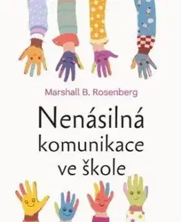 Nenásilná komunikace ve škole - Marshall B. Rosenberg