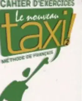 Taxi 2,cahier d´exercices - Nathalie Hirschsprung, Laure Hutchings