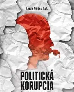 Politická korupcia na území Slovenska a Čiech v 19.a 20. storočí - László Vörös