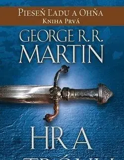 Hra o tróny - Pieseň ľadu a ohňa Kniha prvá - George R. R. Martin