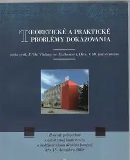 Teoretické a praktické problémy dokazovania - Jozef Záhora