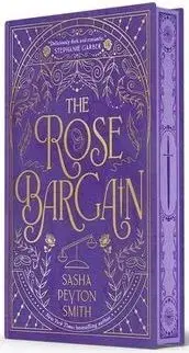 The Rose Bargain - Sasha Peyton Smith