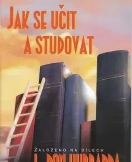 Jak se učit a studovat - L. Ron Hubbard