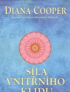 Síla vnitřního klidu - Diana Cooper