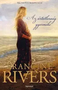 Az ártatlanság gyermeke - Francine Rivers